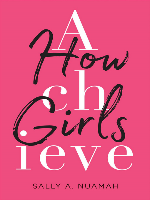 Title details for How Girls Achieve by Sally A. Nuamah - Available